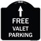 Signmission Free Valet Parking W/ Ahead Arrow Heavy-Gauge Aluminum Architectural Sign, 18" x 18", BW-1818-23944 A-DES-BW-1818-23944 - alternate 1